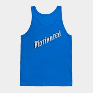 Motivated Tank Top